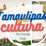 🏞️🌺 Descubre las hermosas costumbres y tradiciones de Tamaulipas: ¡Un viaje cultural inolvidable!
